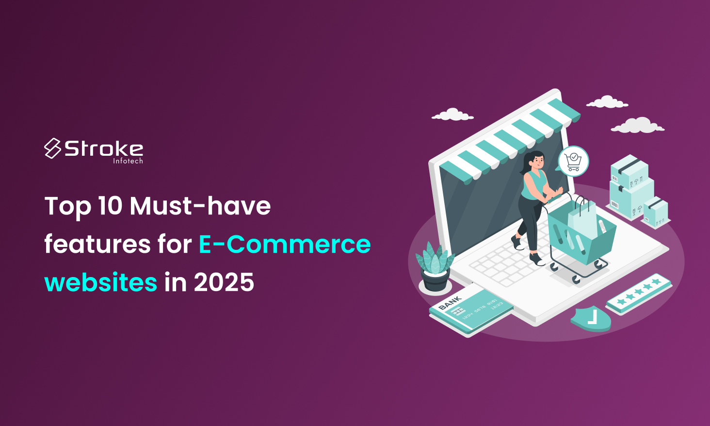 Top 10 must-have features for E-Commerce websites in 2025